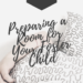 Preparing a Room for Your Foster Child